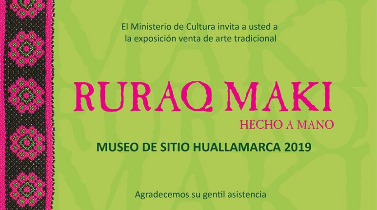 "Ruraq Maki, hecho a mano" en el Museo Huallamarca del 1 al 5 de Mayo