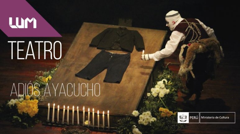 Teatro: Adiós, Ayacucho