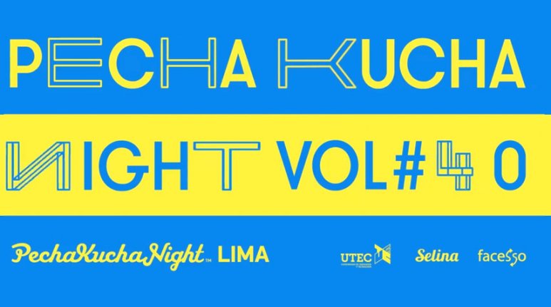 Pecha Kucha Night Lima #40