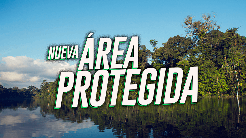 ¡Tenemos una nueva área natural protegida! Conoce el Parque Nacional Yaguas