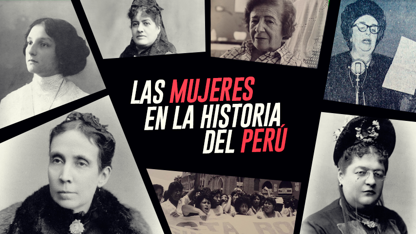 Estas mujeres cambiaron la historia del Perú