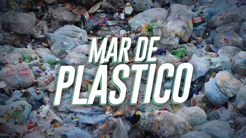 ¿Cuál es el impacto del plástico que hemos generado hasta el momento? 