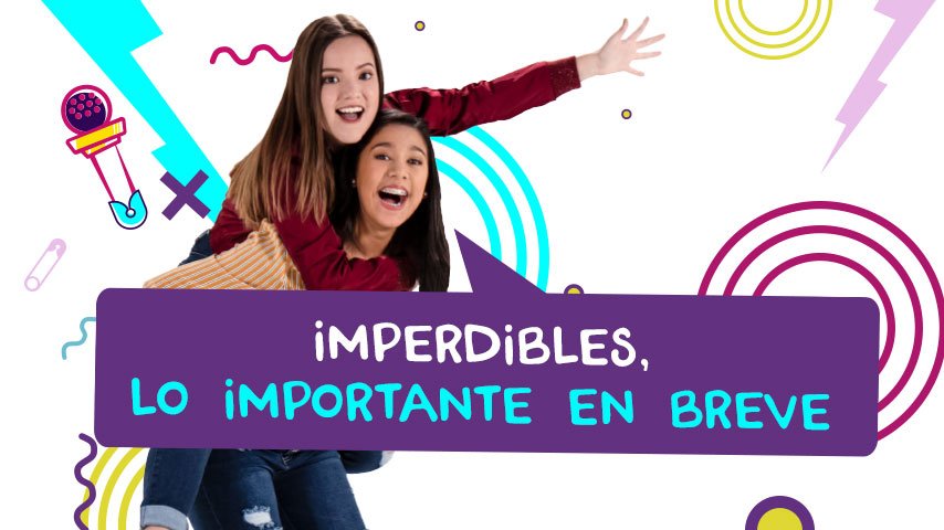 Imperdibles: Llega a Canal IPe el programa para adolescentes que estabas esperando