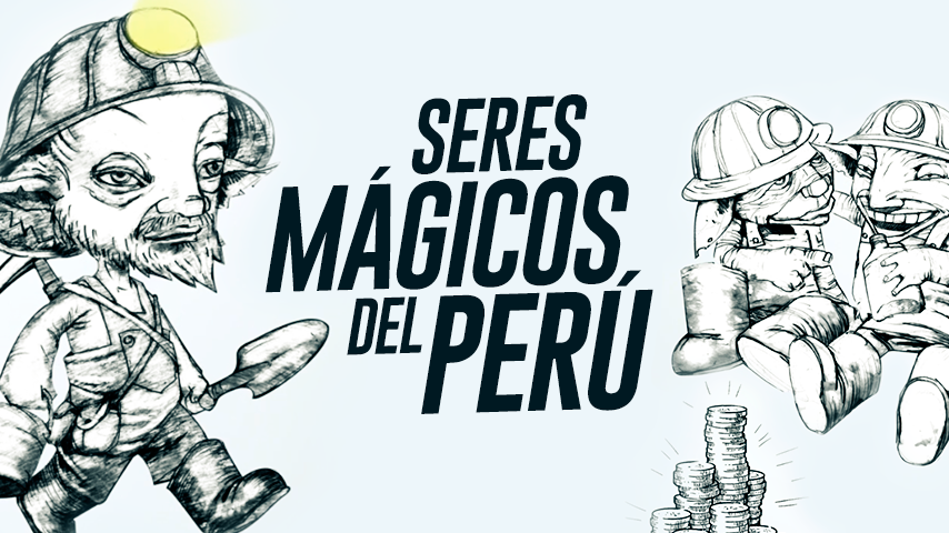 Seres Mágicos del Perú, el libro de los mitos y leyendas que te dejará sin palabras