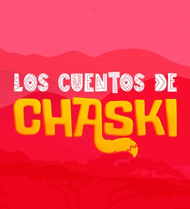 Los cuentos de Chaski 